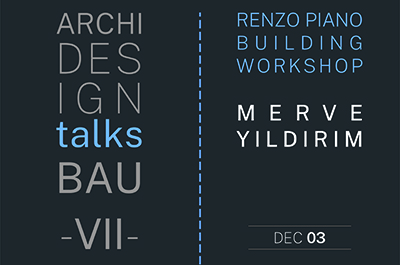 Archi Design Talks BAU VII - Merve Yıldırım